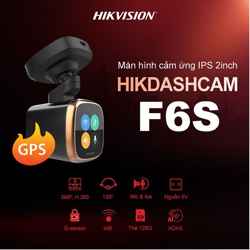 Camera hành trình Hikvision F6S màn hình cảm ứng
